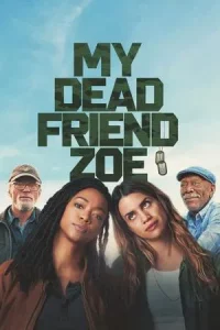  My Dead Friend Zoe (2024) ดู